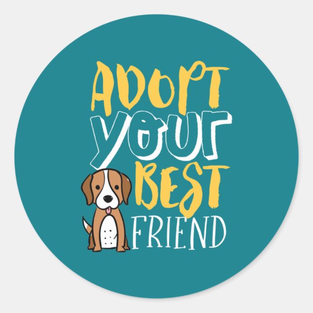 Sticker Rond Adoptez votre meilleur ami Abri Abri Animaux Amour (Devant)