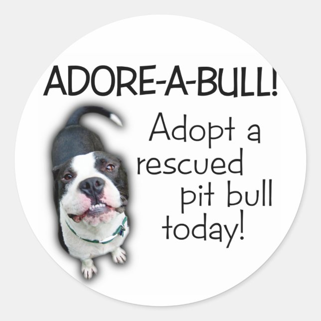 Sticker Rond Adore-A-Bull Pit Bull ! (Devant)
