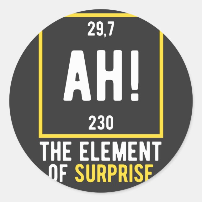 Sticker Rond Ah l'élément de surprise (Devant)