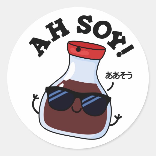 Sticker Rond Ah Soy Funny Soy Sauce Pun (Devant)
