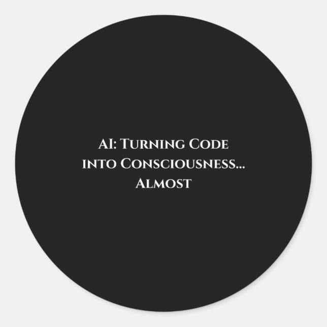 Sticker Rond Ai Code Consciousness Funny Tech Geek Nerdy Gift  (Devant)
