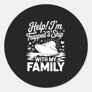 Sticker Rond Aide je suis coincé sur un bateau avec ma famille