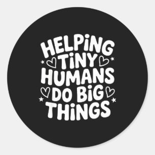 Sticker Rond Aider un petit humain à faire de grandes choses ci