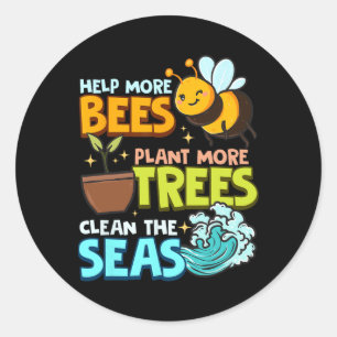 Sticker Rond Aidez plus d'abeilles Plante Plus d'arbres Mer pro