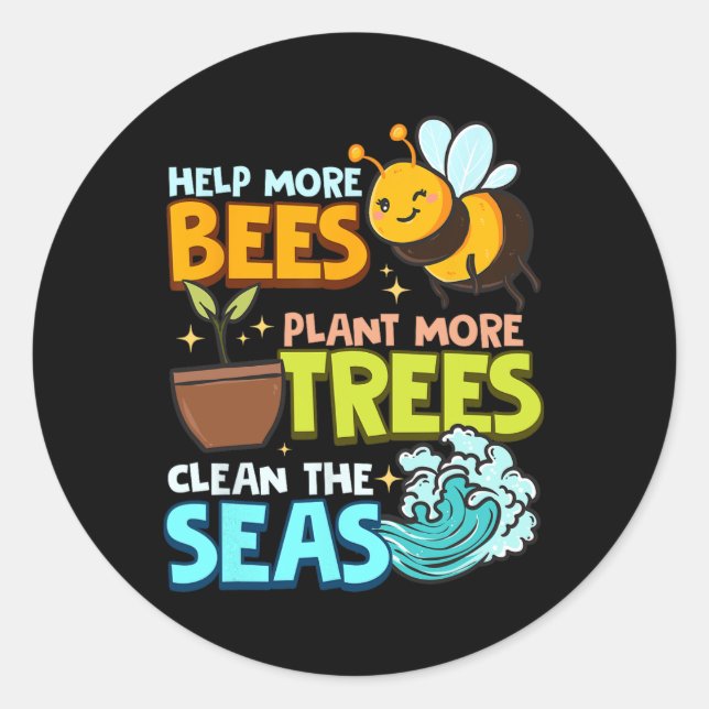 Sticker Rond Aidez plus d'abeilles Plante Plus d'arbres Mer pro (Devant)