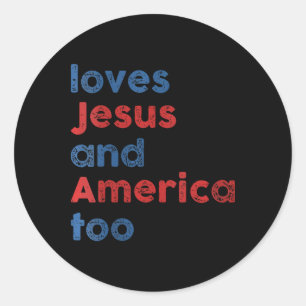 Sticker Rond Aime Jésus Et L'Amérique Aussi Uni Pour Les Hommes