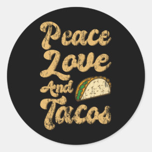 Sticker Rond AIMER LA PAIX ET TACOS Amoureux Taco Taco Mardi