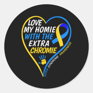 Sticker Rond Aimez Mon Homie Avec Le Syndrome De Chromie Supplé