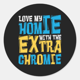 Sticker Rond Aimez Mon Homie Avec Le Syndrome De Chromie Supplé