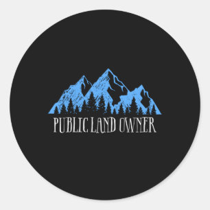 Sticker Rond Aimez Nos Terres Publiques Propriétaire De Terres 