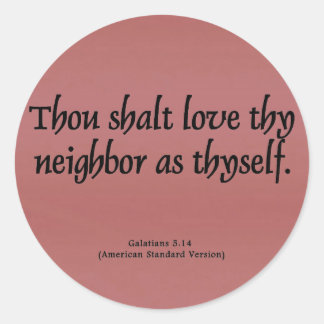 Sticker Rond Aimez vos voisins Galates 5:14