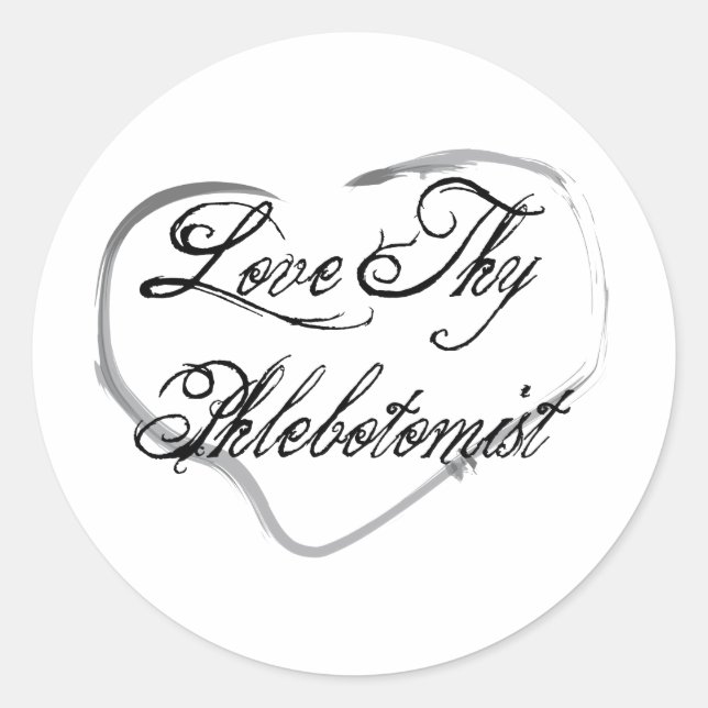 Sticker Rond Aimez votre phlébotomiste (Devant)