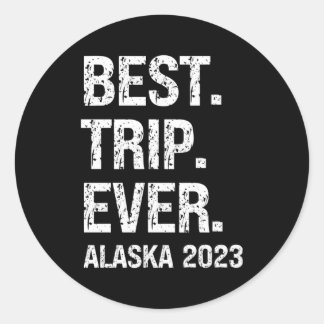 Sticker Rond Alaska 2023 Alaska Vacation 2023 Visite familiale