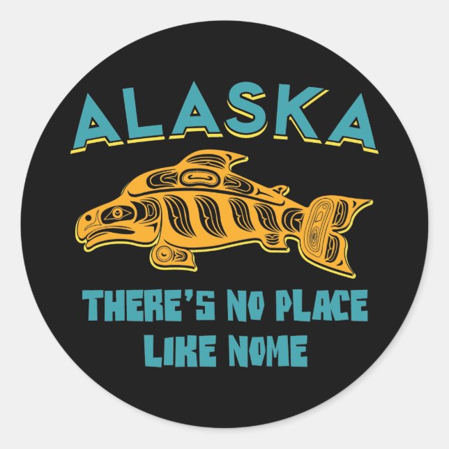 Sticker Rond Alaska : Il n'y a pas d'endroit comme Nome (Devant)