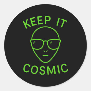 Sticker Rond Alien Drôle Ufo Zone 51 - Garder le Confort Cosmiq