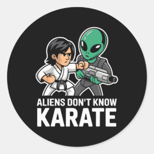 Sticker Rond Aliens amusants Karate Comt Cadeau Arts Martiaux A