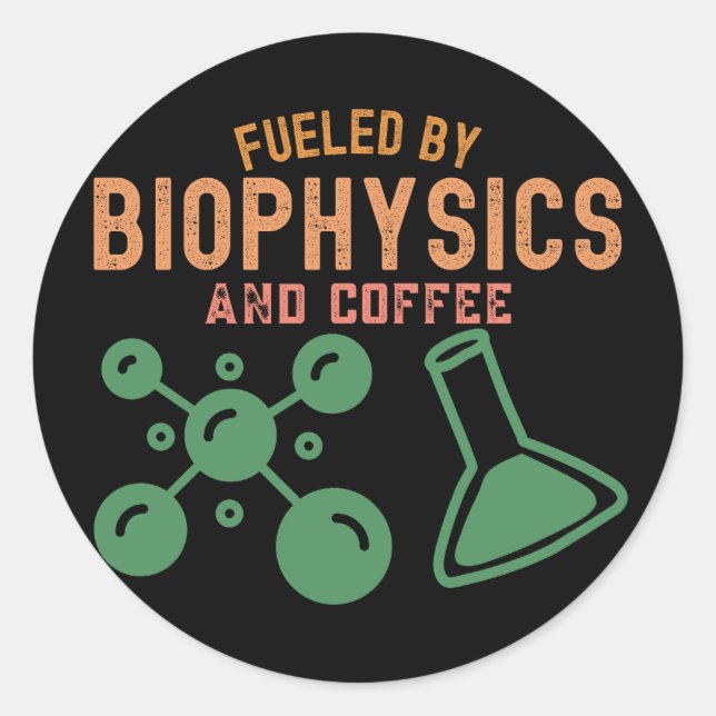 Sticker Rond Alimenté par la biophysique et le café (Devant)