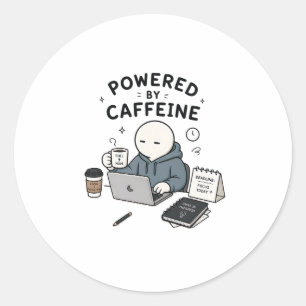 Sticker Rond Alimenté par la caféine Mème drôle de travail