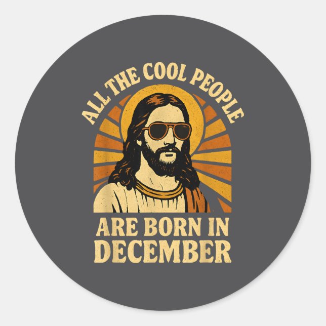 Sticker Rond All Cool People Are Born In December Birthday  (Devant)