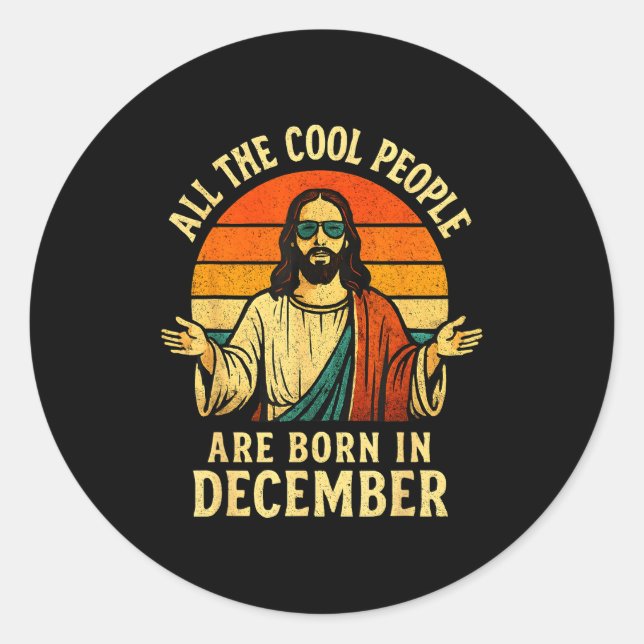 Sticker Rond All Cool People Are Born In December Birthday Chri (Devant)