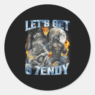 Sticker Rond Allons obtenir 6 Loup Alpha 7endy Cool Drôle Werew