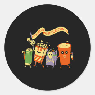 Sticker Rond Allons tous aller regarder des films d'horreur Fun