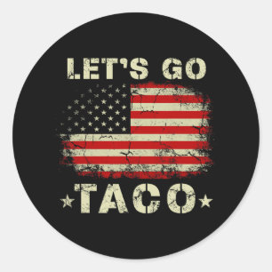 Sticker Rond Allons-y Chemise Taco Drôle Allons-y Taco