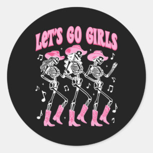 Sticker Rond Allons-y Filles Skeleton Cowgirls Dancing Disco By