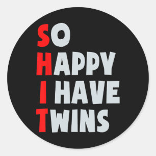Sticker Rond Alors Heureux J'Ai Des Jumeaux Amusants Parent Twi