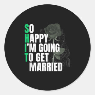 Sticker Rond Alors Heureux Que Je Vais Devenir Mariée Mariée Po