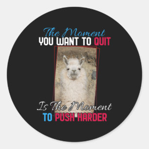 Sticker Rond Alpaca Llama - Push Harder Encouragement