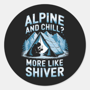 Sticker Rond Alpin et glacial Plus comme alpin et frisson grimp
