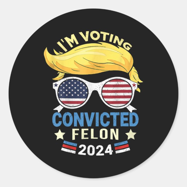 Sticker Rond Am Vote Condamné Felon 2024 (Devant)