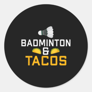Sticker Rond Amateur de badminton et de tacos Badminton
