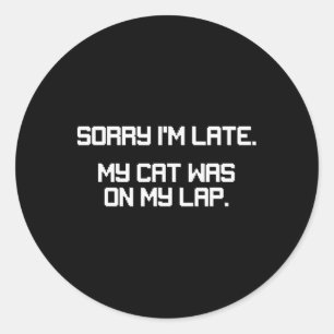 Sticker Rond Amateur de chat joueur drôle Désolé je suis en ret