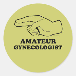 STICKER ROND AMATEUR GYNECOLOGISTE