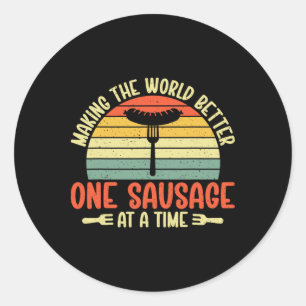 Sticker Rond Améliorer Le Monde Un Saucisson À La Fois Bbq