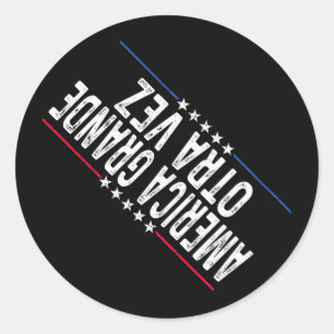 Sticker Rond América Grande Otra Vez Funny Trump Habla En Españ