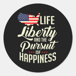 Sticker Rond America Life Liberty Et La Poursuite Du Bonheur