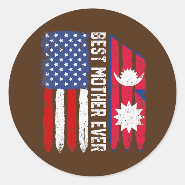 Sticker Rond American Flag Nepal Flag Best Mother Ever (Devant)
