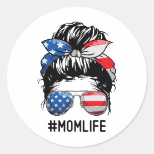 Sticker Rond American Mom Life Messy Bun 4 juillet Sungles Us