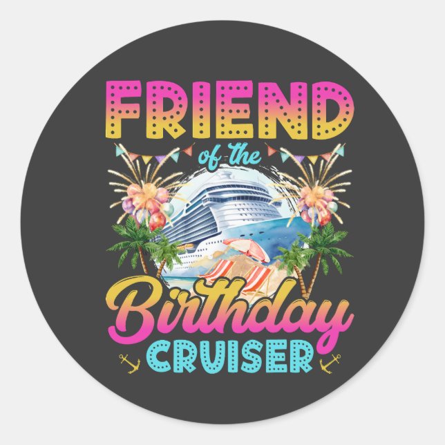Sticker Rond Ami de l'anniversaire Cruiser Vacation (Devant)