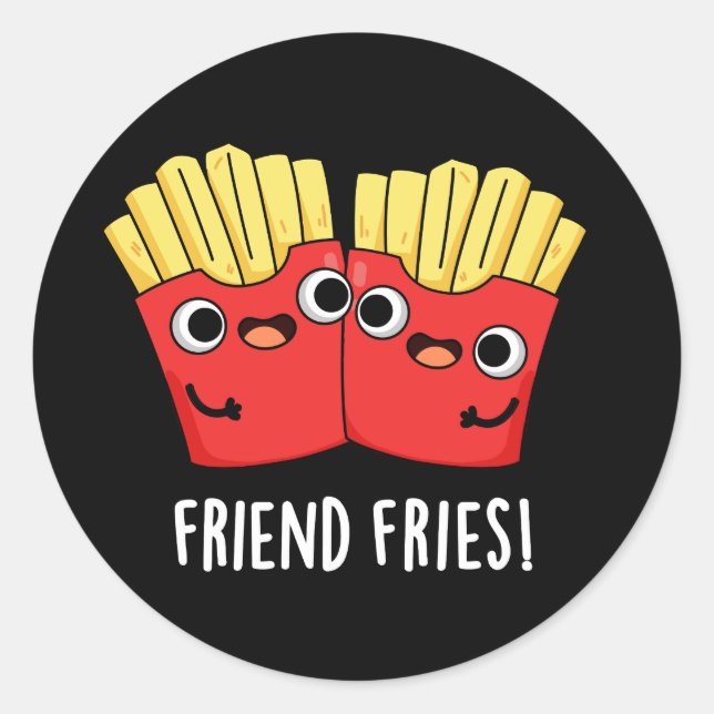 Sticker Rond Ami Fries Funny BFF Pun Dark BG (Devant)