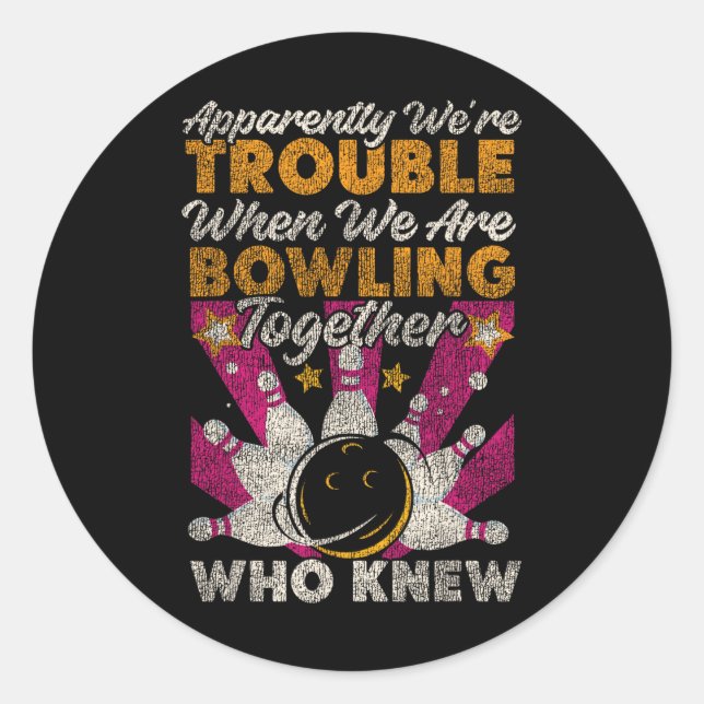 Sticker Rond Amies Amies Amies De Bowling Besties Amies Apparem (Devant)