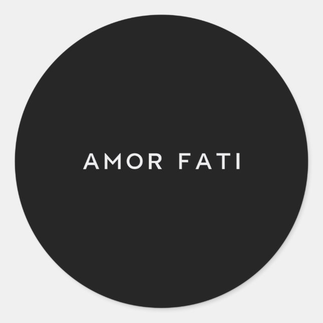 Sticker Rond Amor Fati Love Ones Fate Philosophie stoïque Latin (Devant)