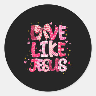Sticker Rond Amour chrétien comme Jésus Saint Valentin Religieu
