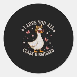 Sticker Rond Amour classe renvoie professeur oie dernier jour é