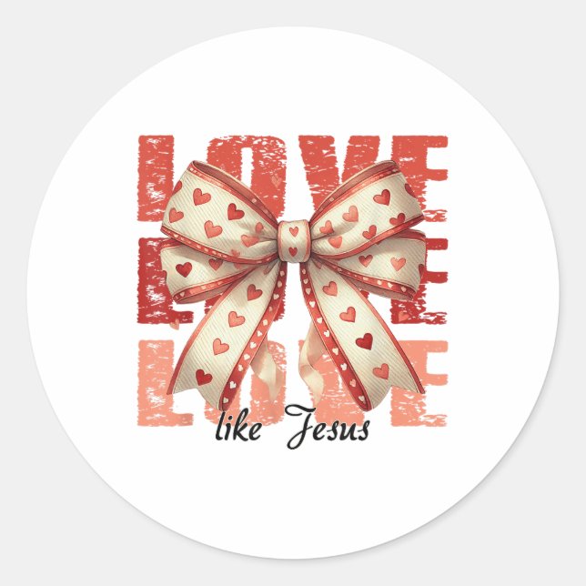 Sticker Rond Amour comme Jésus Coquette Bow Christian Saint-Val (Devant)