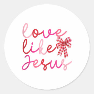Sticker Rond Amour Comme Jésus Coquette Valentines Jour Amour F