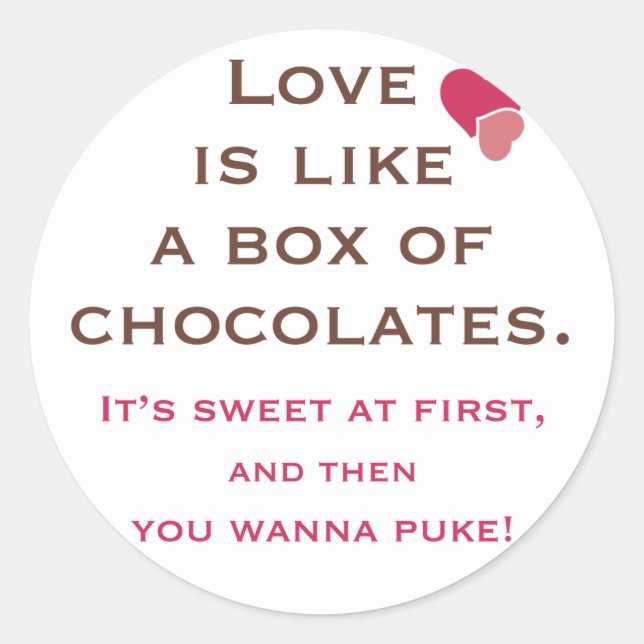 Sticker Rond Amour drôle, c'est comme une boîte de chocolat (Devant)
